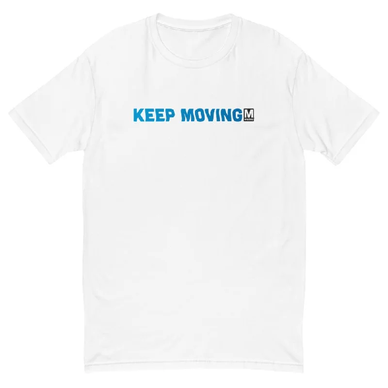 Keep Moving T-Shirt